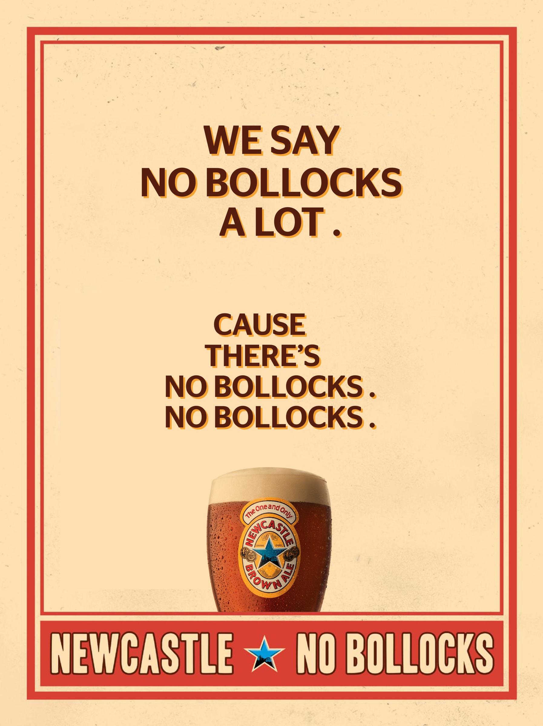 Newcastle Brown Ale Print Advert By Miami Ad School No bollocks, 3