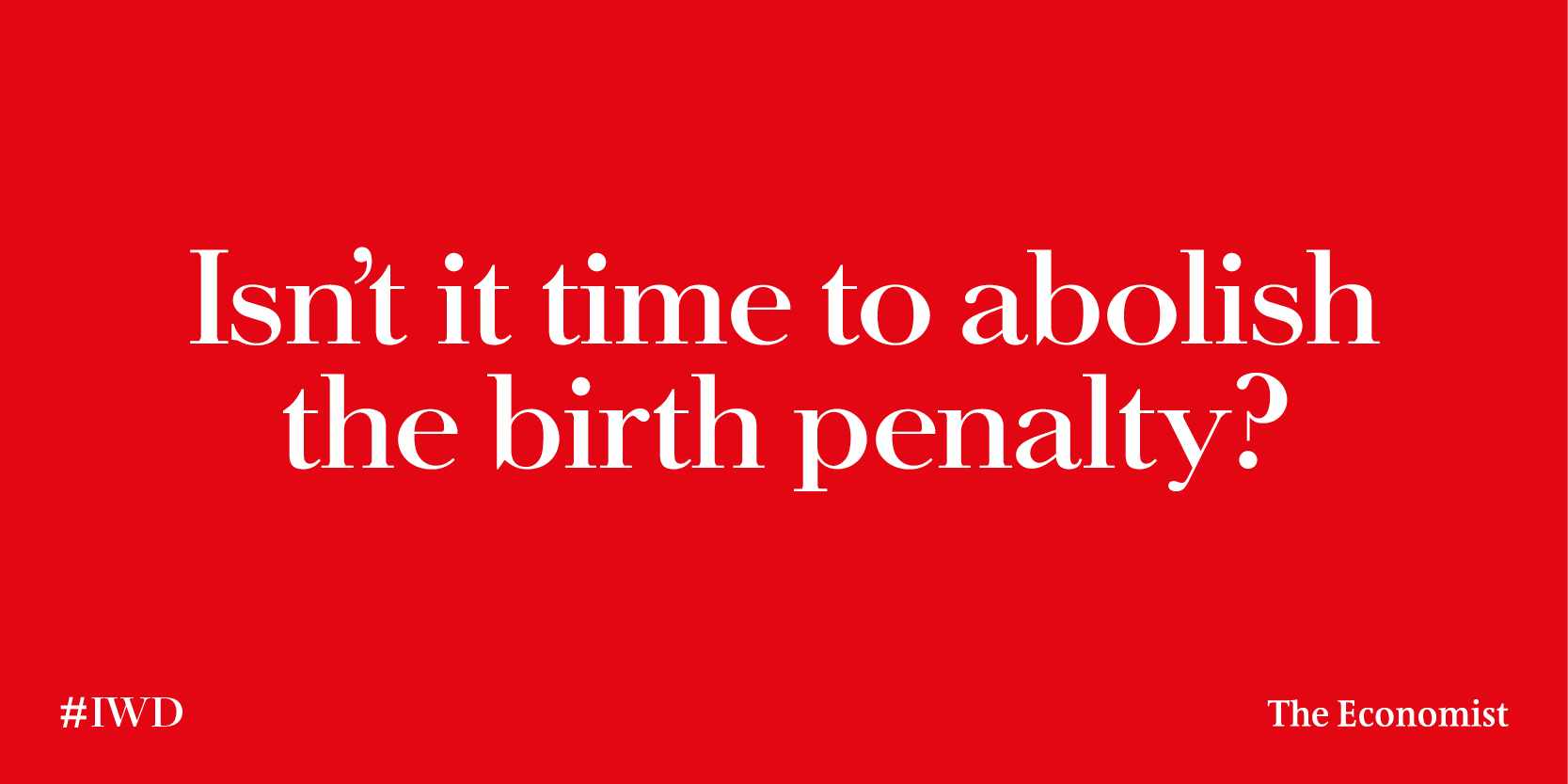 The Economist Outdoor Ad - Birth Penalty 