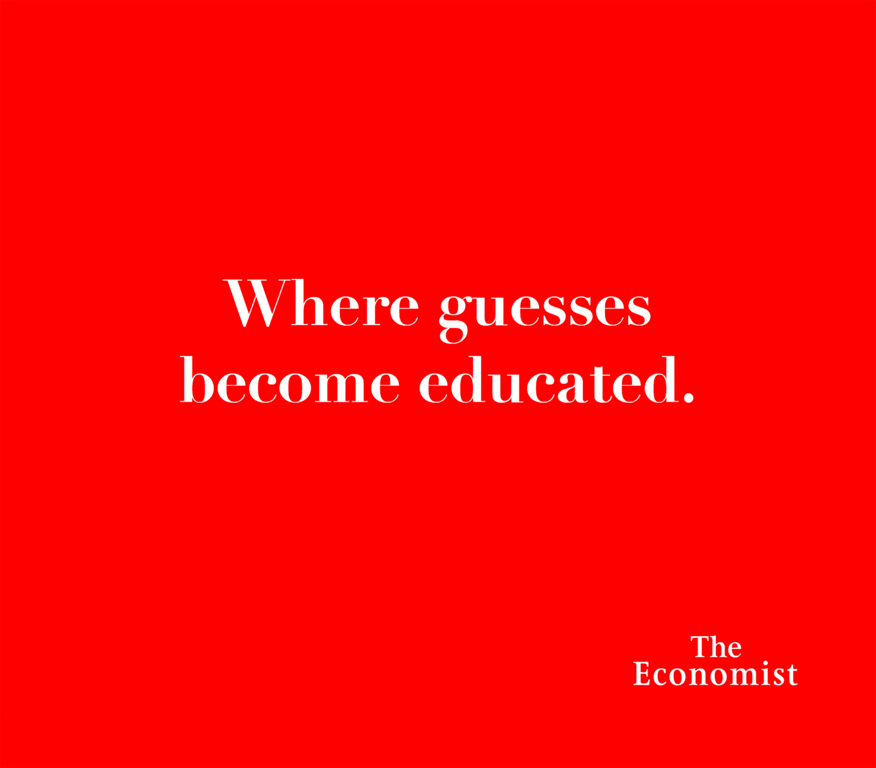 The Economist Print Ad - Headlines - Guesses 