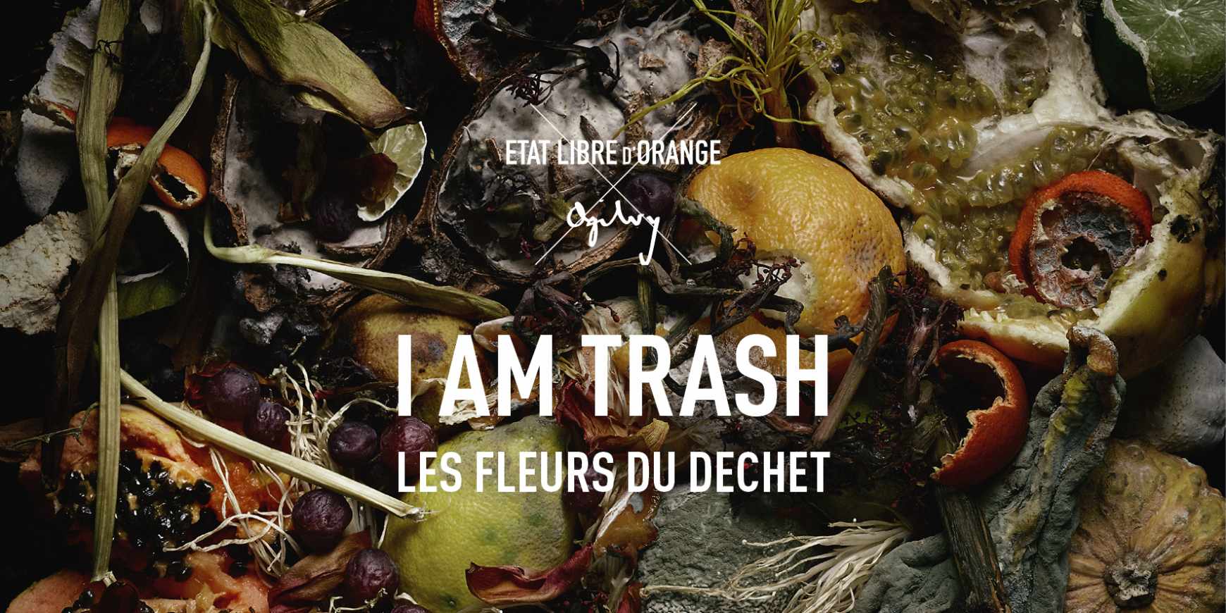 Etat Libre d’Orange Integrated Ad - I AM TRASH / Les Fleurs du Déchet