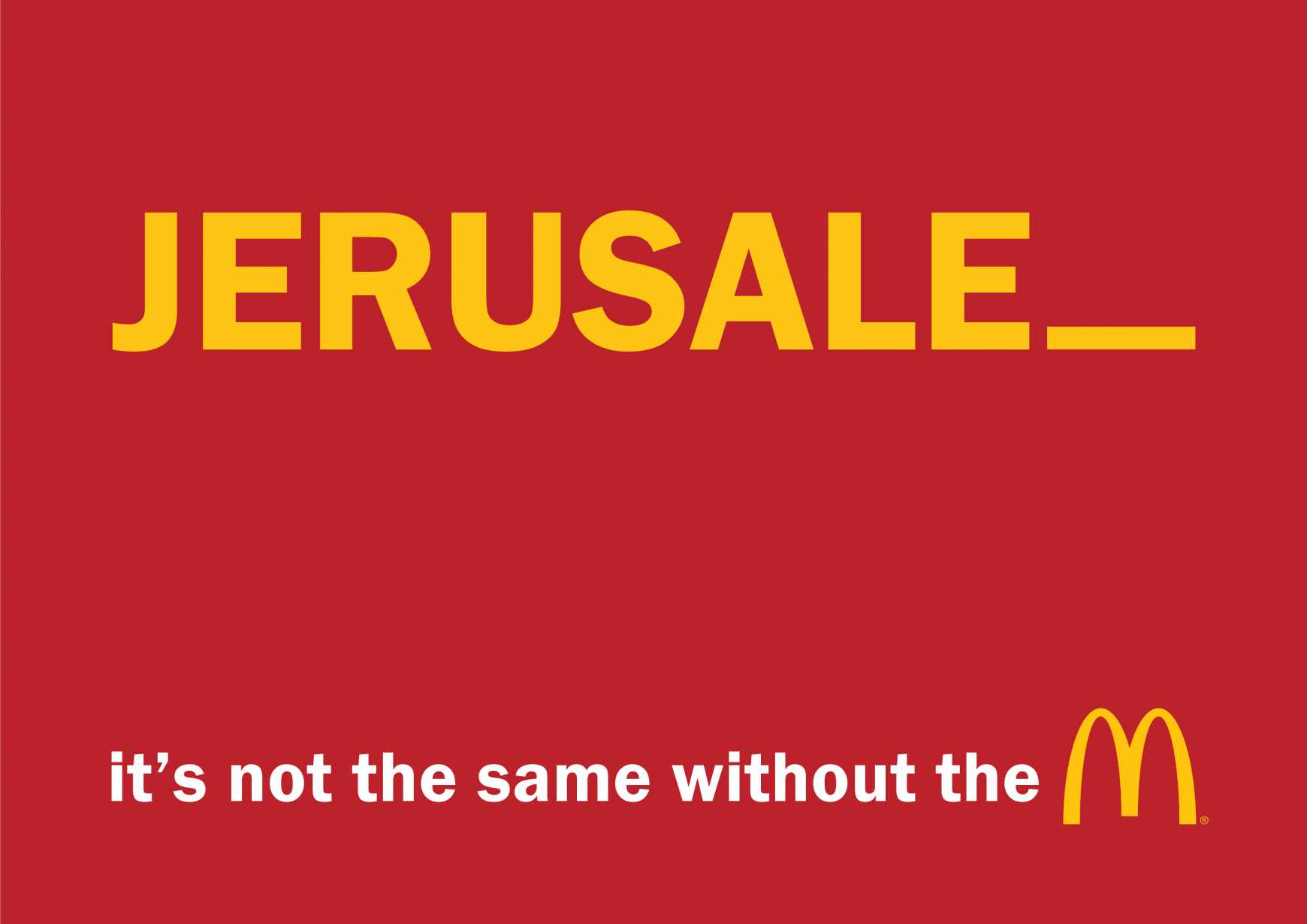McDonald's Outdoor Ad - It's not the same without the M