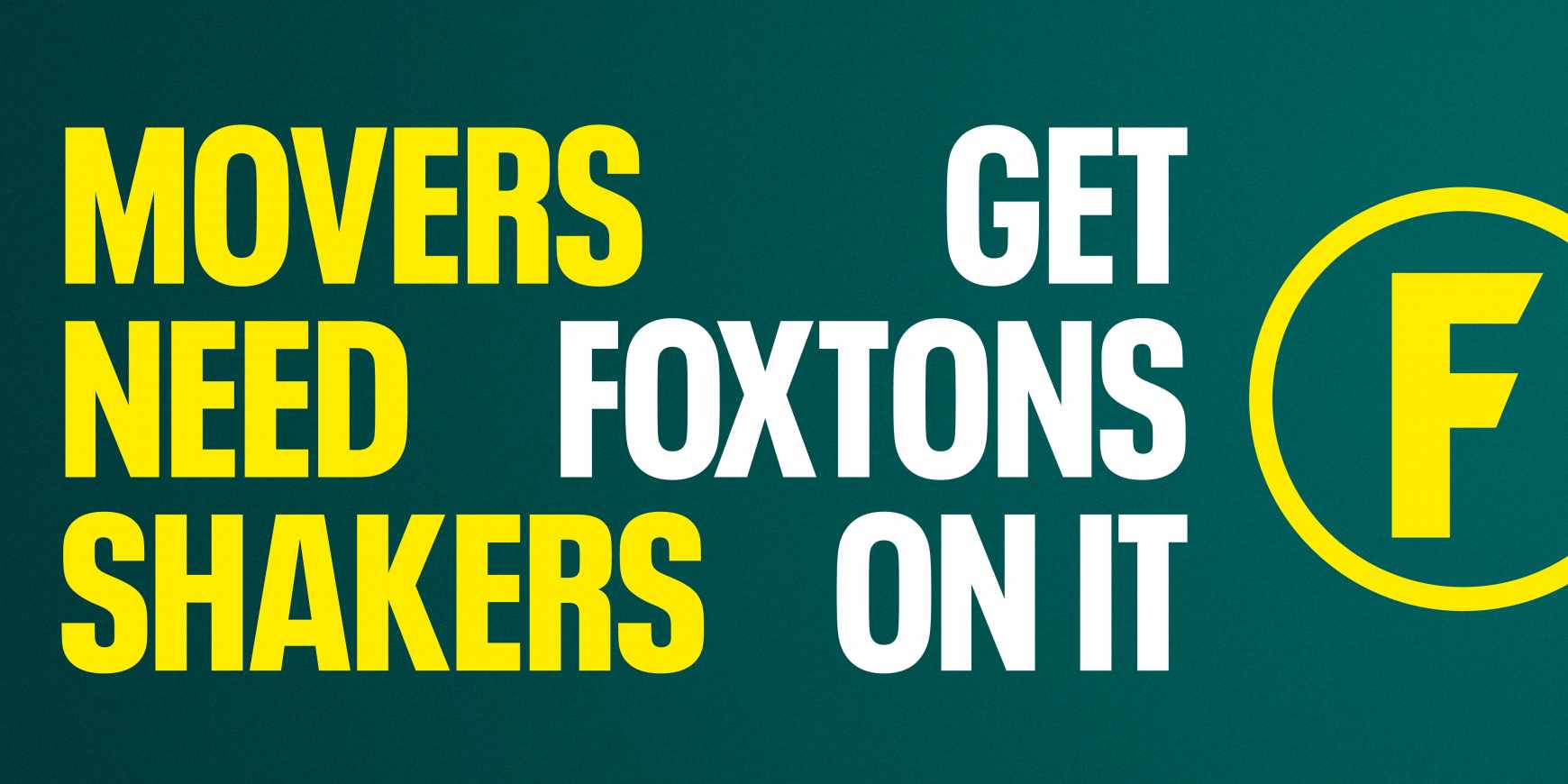 Foxtons Outdoor Ad - Get Foxtons On It