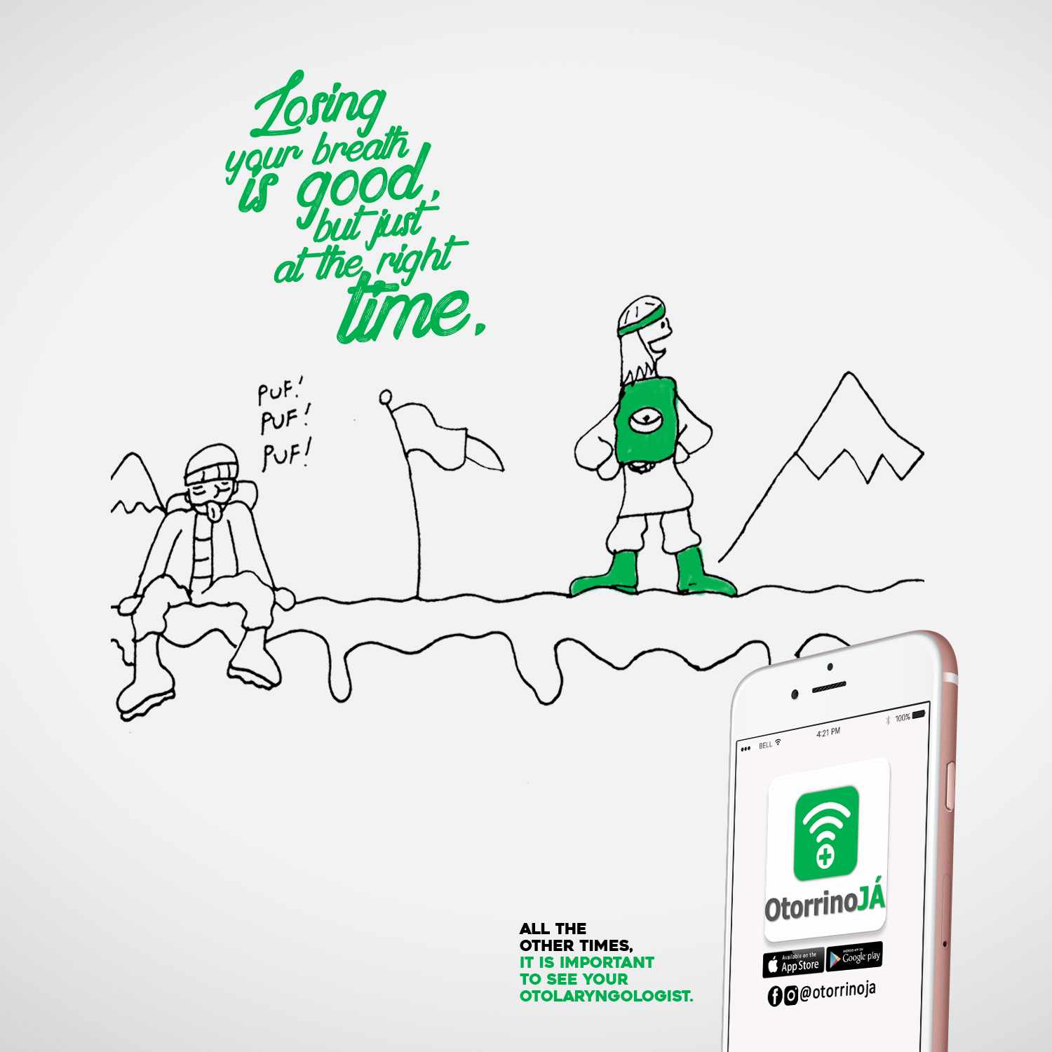 Otorrino Já Print Ad - We Never Know When a Fit May Happen, 2