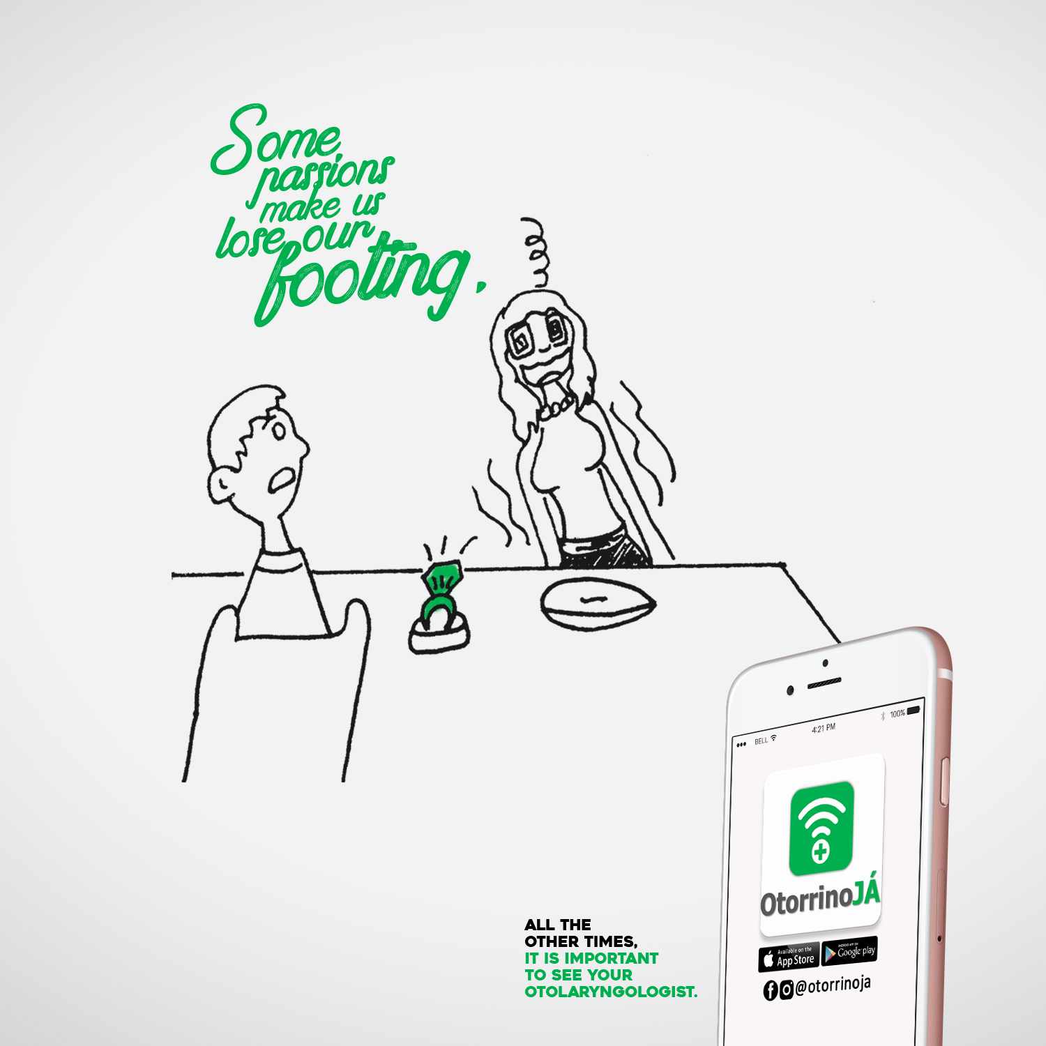 Otorrino Já Print Ad - We Never Know When a Fit May Happen, 3