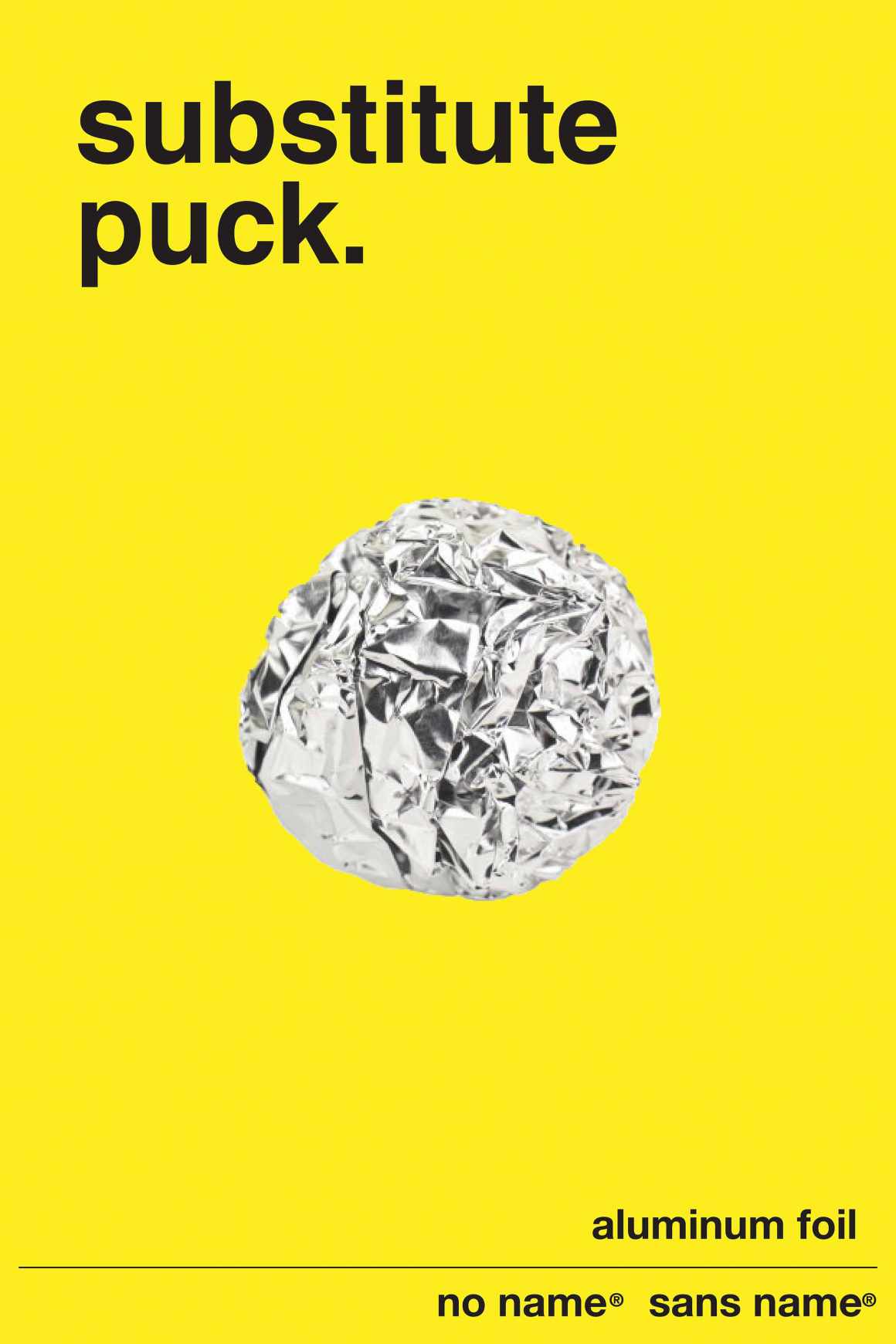 No Name Aluminum Foil Print Ad - Uses - Substitute Puck 