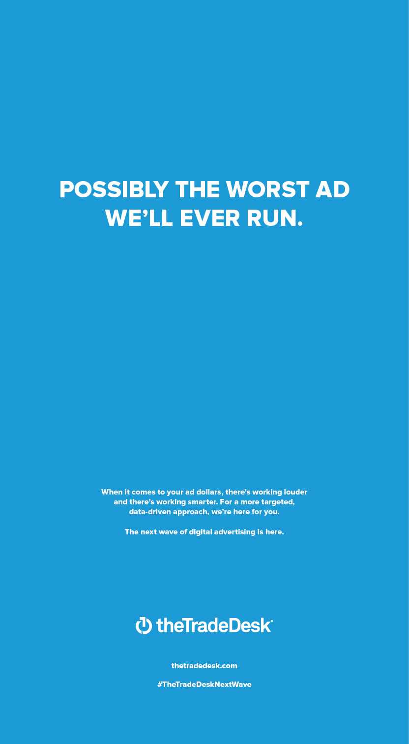 The Trade Desk Print Ad - Possibly the Worst Ad We’ll Ever Run